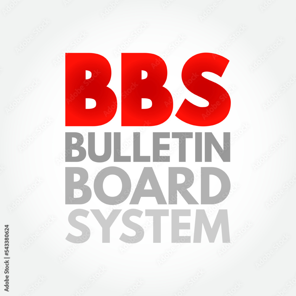 BBS Bulletin Board System is a computer server running software that