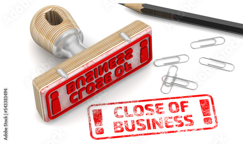 Close of business. The stamp and an imprint. The stamp and a red imprint with text: CLOSE OF BUSINESS! on a white surface with pencil and clips. 3D illustration
