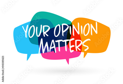 Your opinion matters