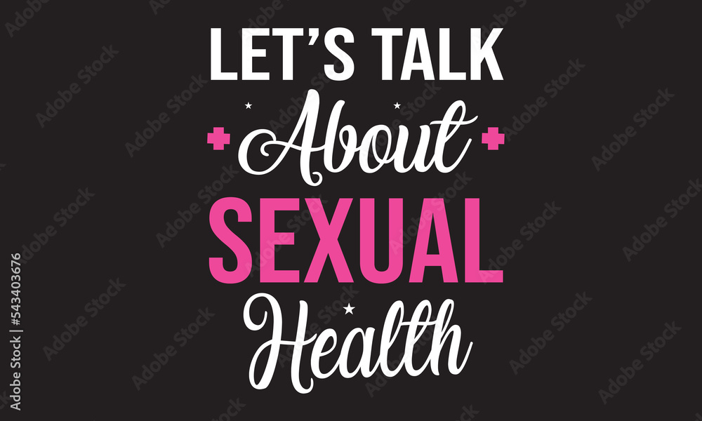 Let’s Talk About Sexual Health Design Let’s Talk About Sexual Health Design