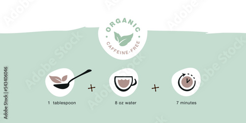 Instructions for brewing tea. Simple icons: tea, cup, spoon, tea leaves, clock, organic, decaffeinated. Vector illustration
