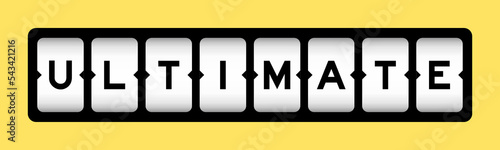 Black color in word ultimate on slot banner with yellow color background