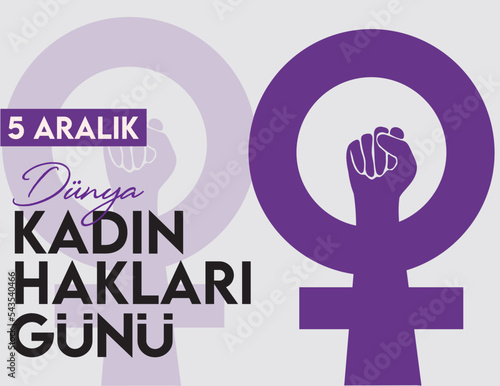 5 Aralik Kadin Haklari gunu. Translation: 5 December Womens Rights Day
 photo