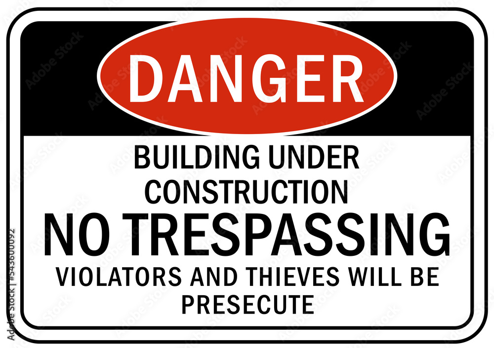 Fototapeta premium Under construction sign and label no trespassing
