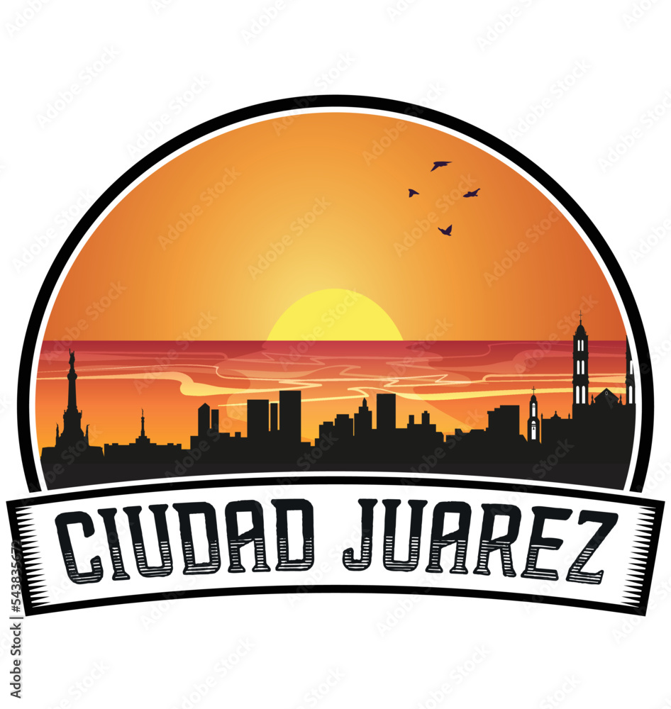 Ciudad Juarez Mexico Skyline Sunset Travel Souvenir Sticker Logo Badge Stamp Emblem Coat of Arms Vector Illustration EPS