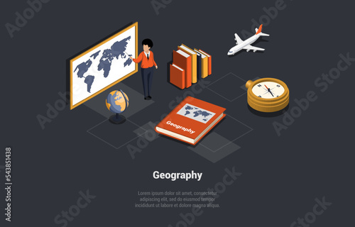 Geography Studying, Subject, Education And Science Concept. Male Character Teacher Standing At The Blackboard With World Map Near Huge Globe, Compass, Atlas. Isometric 3d Cartoon Vector Illustration
