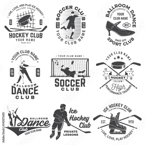 Set of ice hockey, ballroom dance and soccer club badge design. Vector illustration. Vintage monochrome label, sticker, patch with ballroom dancer, ice hockey, soccer players silhouettes.
