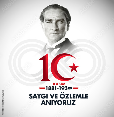10 Kasim Ataturk Anma Gunu, Saygiyla Aniyoruz. 1881-1938. Translate: November 10 is the anniversary of Ataturk death. 1938-1881.