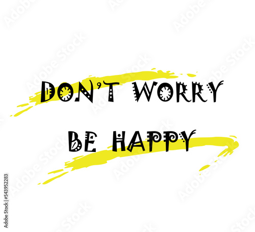 minimal design with don't worry be happy slogan