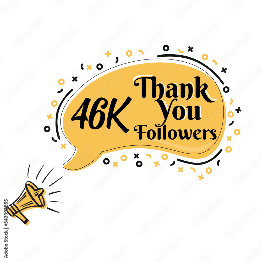 Thank you, 46K followers on speech bubble with megaphone vector design