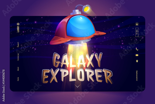 Galaxy explorer cartoon landing page with alien ufo saucer in outer space. Space exploring adventure game or vr exhibition for kids, fantasy cosmic interstellar travel in Universe, Vector web banner