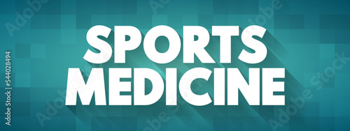 Sports Medicine is a branch of medicine that deals with physical fitness and the treatment and prevention of injuries related to sports, text concept background