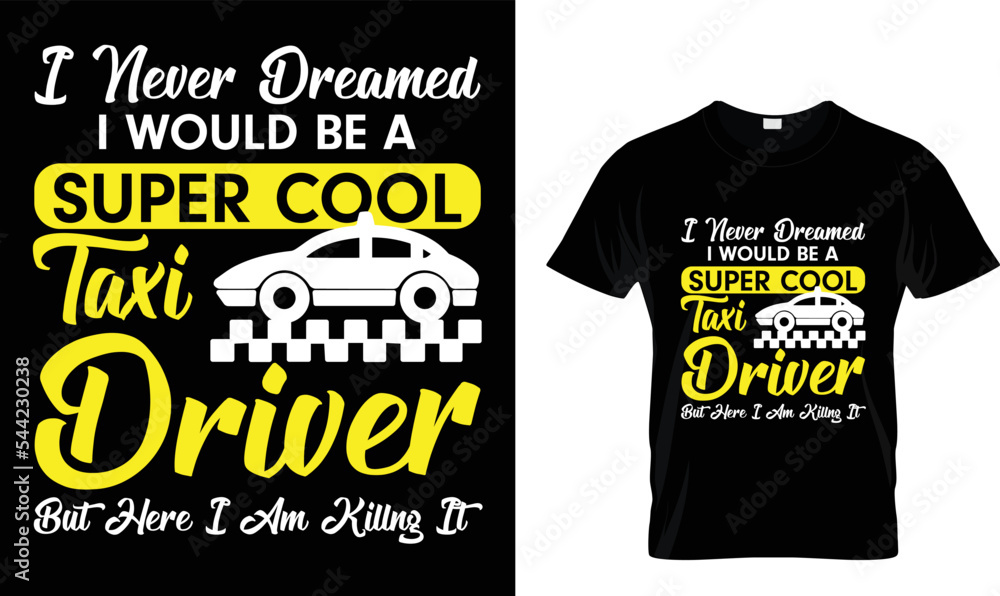 I never dreamed I would...T-shirt design template I never dreamed I would...T-shirt design template