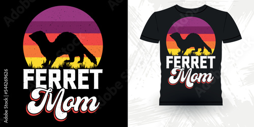 Animal Lover Ferret Mom Funny Ferret Owner Retro Vintage Mother's Day  Ferret T-Shirt Design