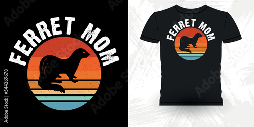 Animal Lover Ferret Mom Funny Ferret Owner Retro Vintage Mother's Day  Ferret T-Shirt Design