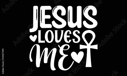 Jesus Love Me Svg T-shirt Design, Christian Svg File, SVG Design Quotes, Valentine's Jesus Design