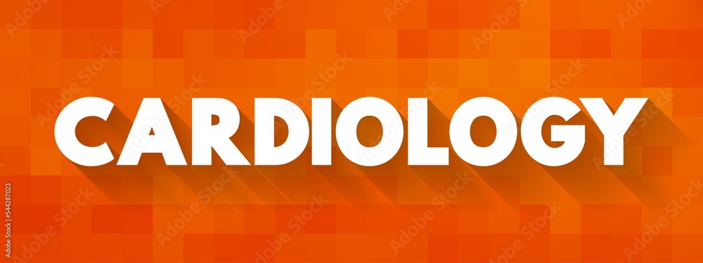 Cardiology is a branch of medicine that deals with disorders of the heart and the cardiovascular system, text concept background