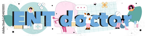 ENT doctor typographic header. Otorhinolaryngologist treating patient