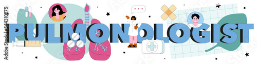 Pulmonologist typographic header. Pulmonary system examination, diagnosis
