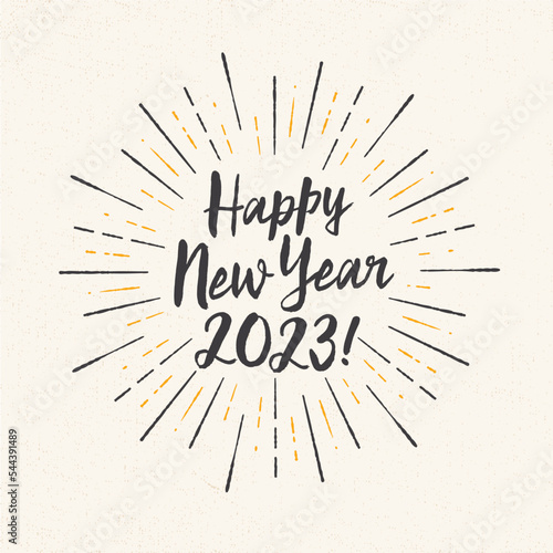 Handmade style greeting card - Happy New Year 2023 - Vector EPS10. For your print and web messages : greeting cards, banners, t-shirts.