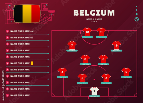 belgium line-up world Football 2022 qatar, cup tournament final stage vector illustration. Country team lineup table and Team Formation on Football Field. soccer tournament Vector country flags