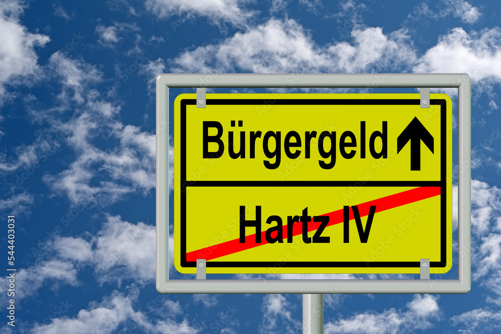 Ortsausgangsschild mit dem Inhalt Bürgergeld und Hartz IV Ortsausgangsschild mit dem Inhalt Bürgergeld und Hartz IV
