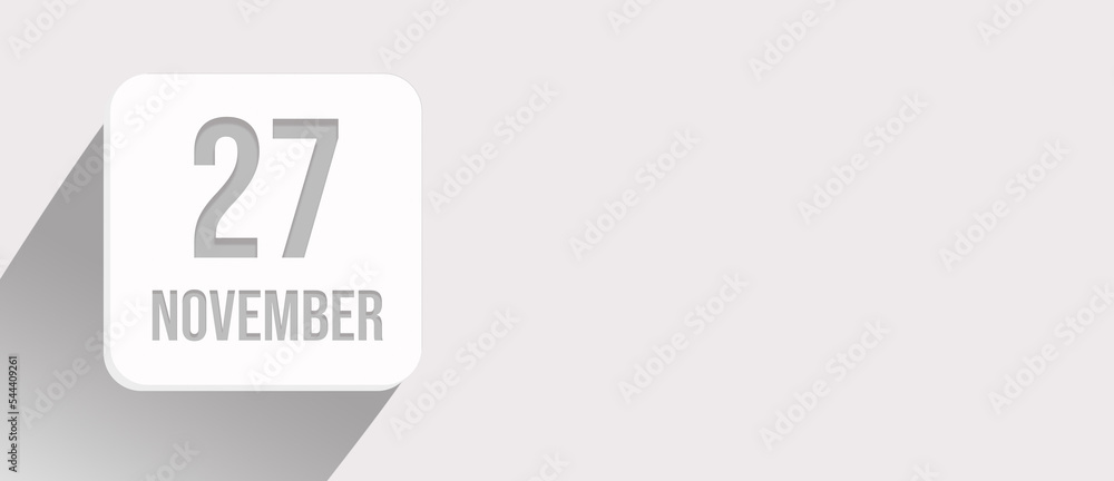 November 27th. Day 27 of month, Calendar date. Calendar leaf icon on white with sunlight and long shadow, flat design. Autumn month, day of the year concept. November 27th. Day 27 of month, Calendar date. Calendar leaf icon on white with sunlight and long shadow, flat design. Autumn month, day of the year concept.