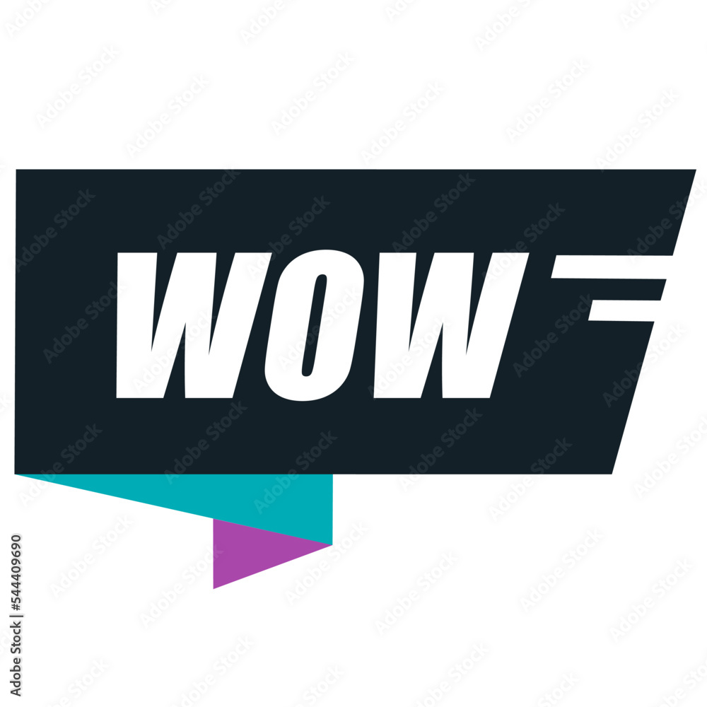 Fototapeta premium WOW. Quote, motivational slogan. Text label WOW.
