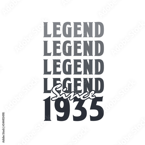 Legend Since 1935, Born in 1935 birthday design