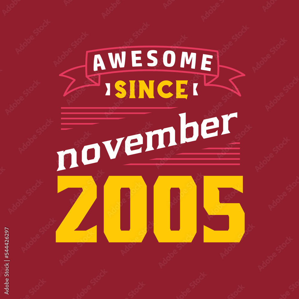 Awesome Since November 2005. Born in November 2005 Retro Vintage Birthday