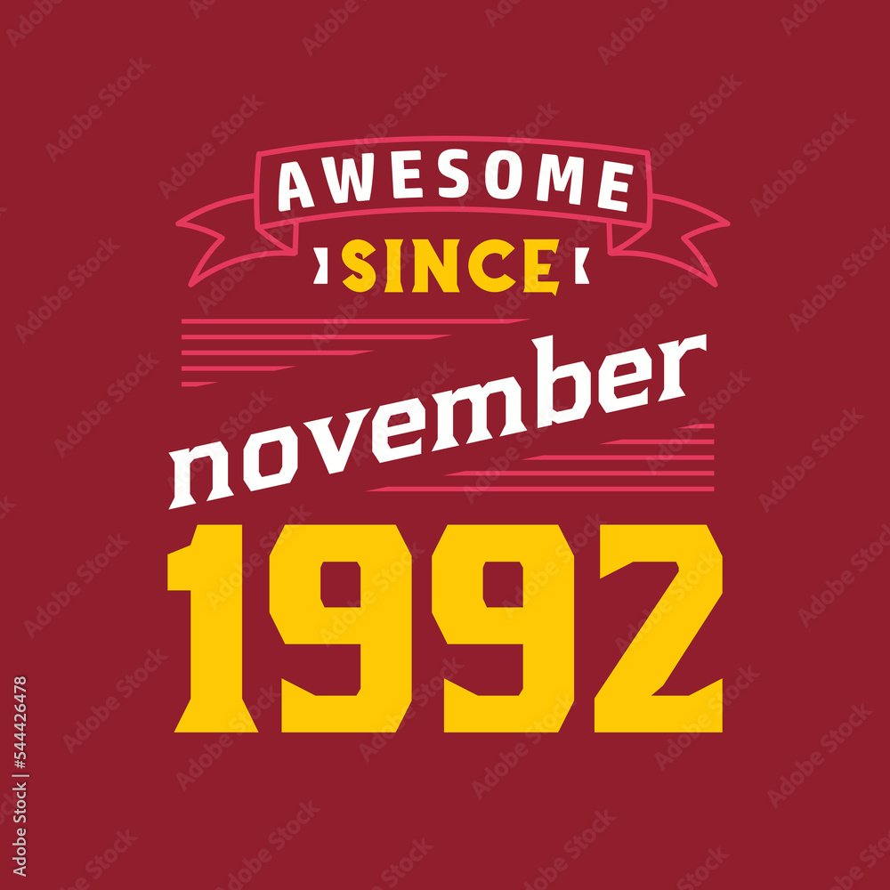 Awesome Since November 1992. Born in November 1992 Retro Vintage Birthday