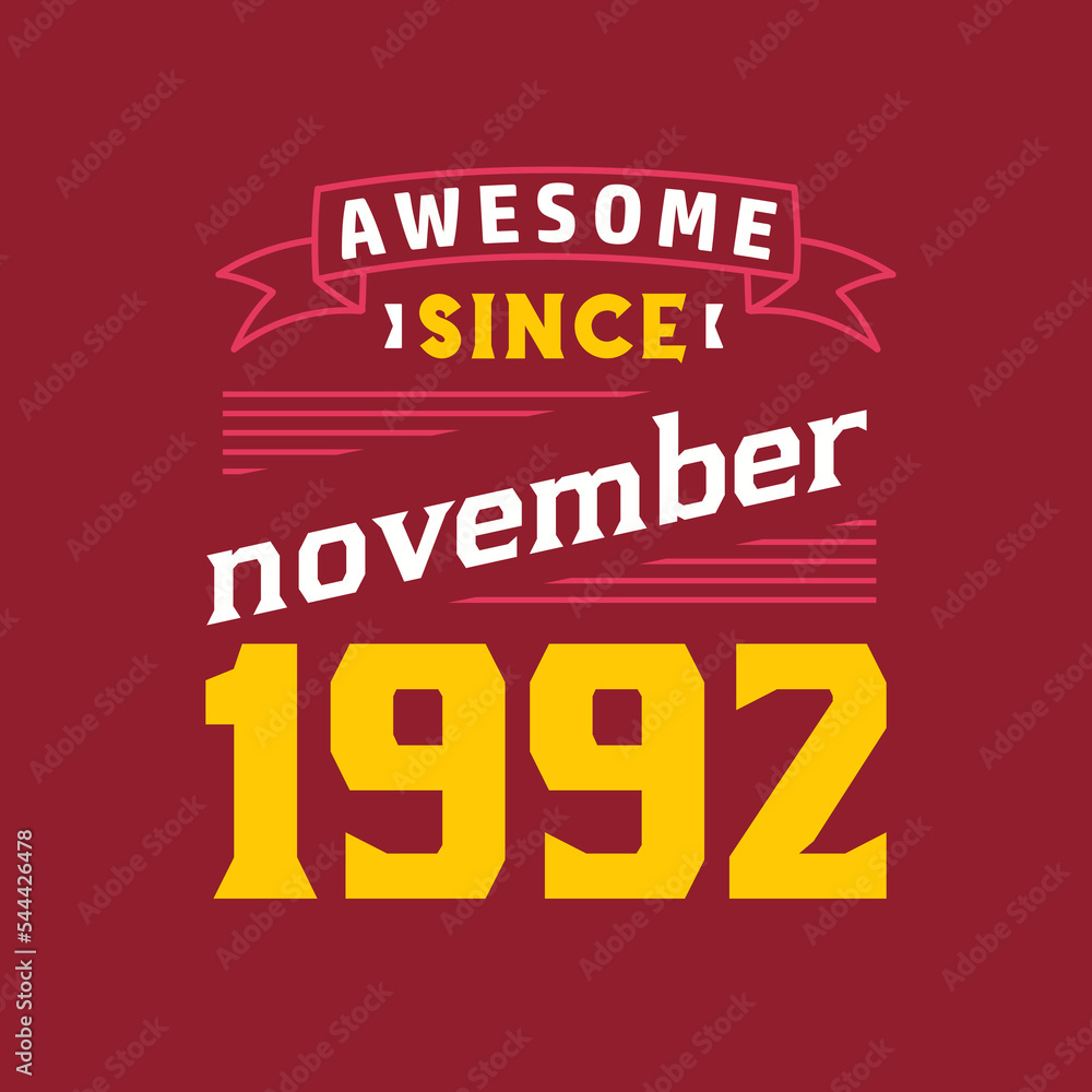 Fototapeta premium Awesome Since November 1992. Born in November 1992 Retro Vintage Birthday
