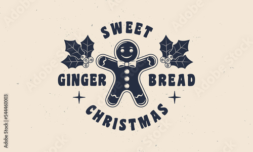 Christmas vintage label, logo. Gingerbread emblem with grunge texture. Gingerbread man vintage icon. Hipster design. Print for T-shirt. Vector illustration