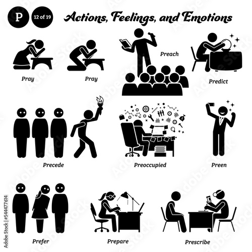 Stick figure human people man action, feelings, and emotions icons alphabet P. Pray, preach, predict, precede, preoccupied, preen, prefer, prepare, and prescribe.