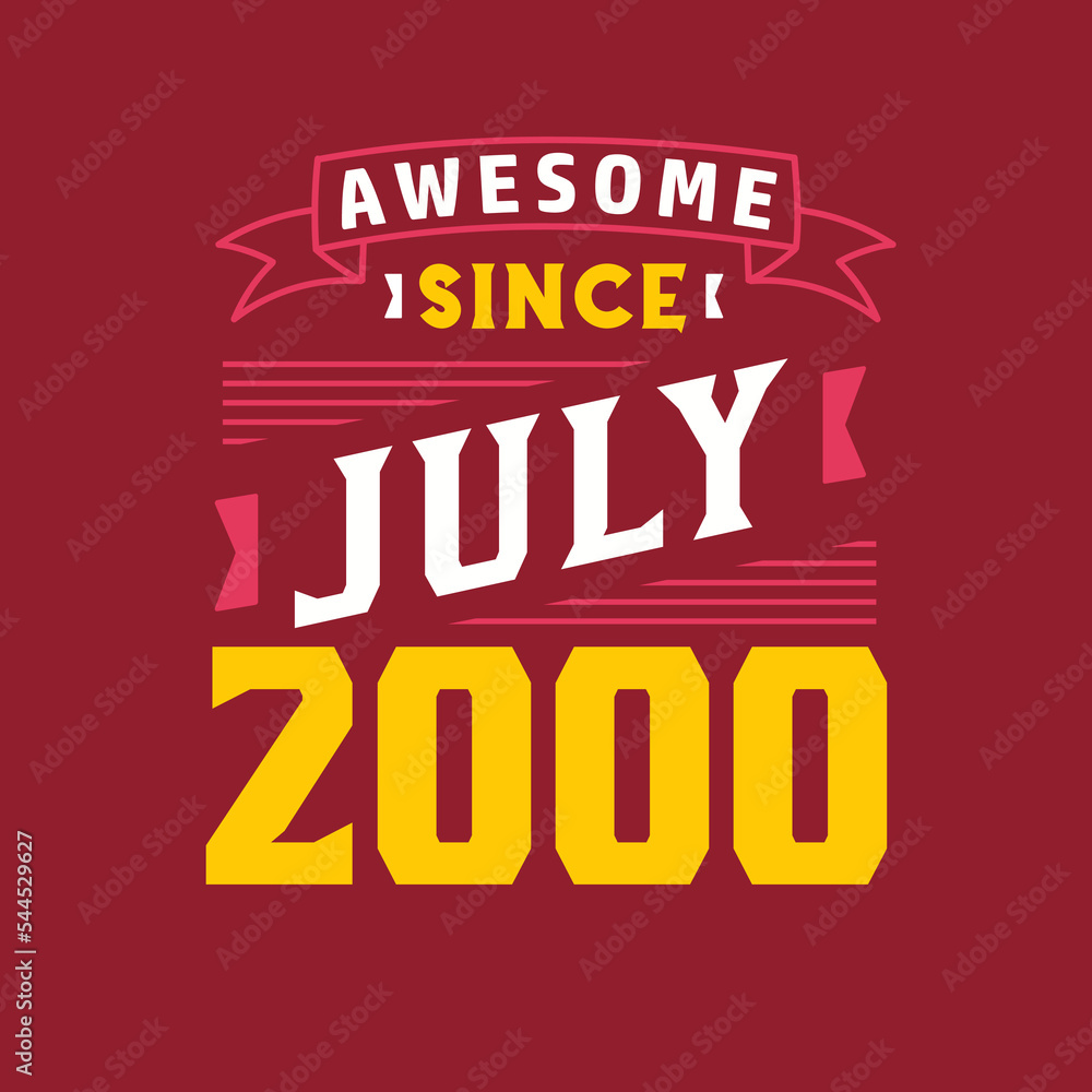 Awesome Since July 2000. Born in July 2000 Retro Vintage Birthday