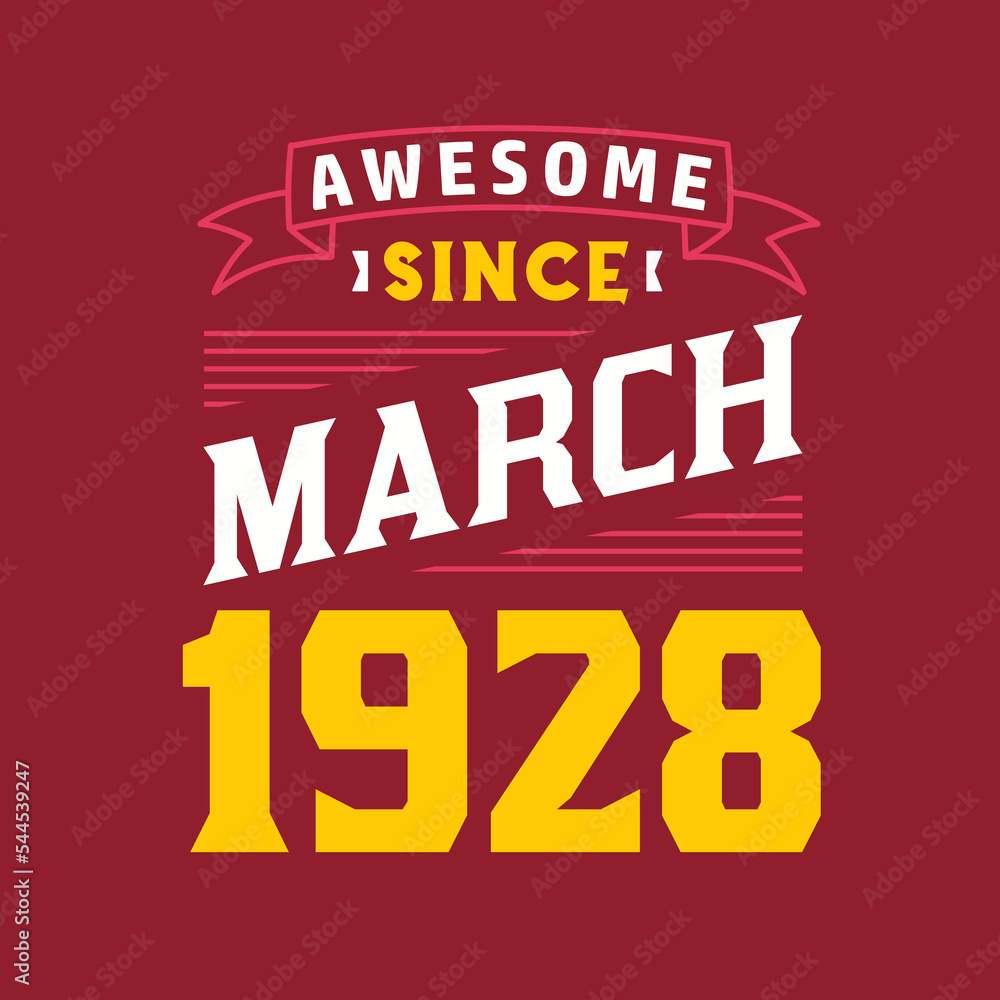 Obraz premium Awesome Since March 1928. Born in March 1928 Retro Vintage Birthday