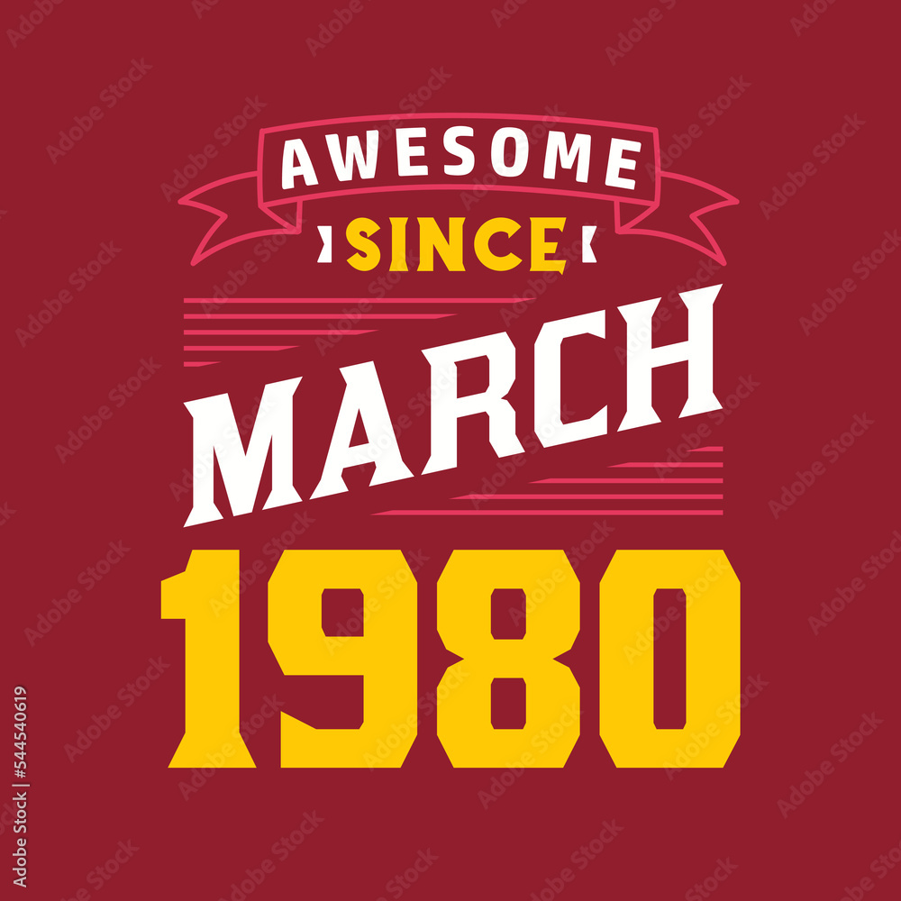 Obraz premium Awesome Since March 1980. Born in March 1980 Retro Vintage Birthday