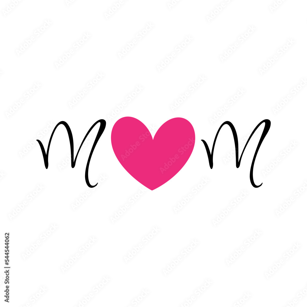 Mother's day design for printing on mugs, cards, pillows, t-shirts.  mom