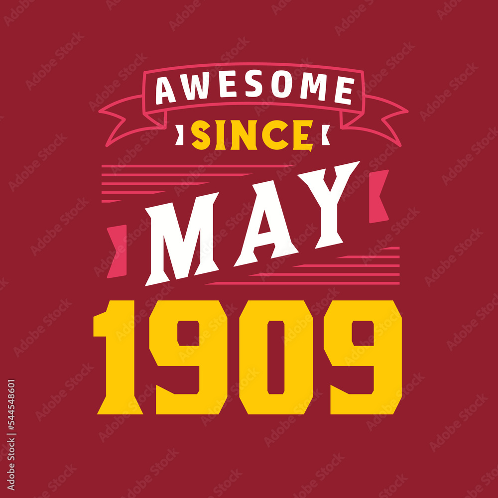 Awesome Since May 1909. Born in May 1909 Retro Vintage Birthday