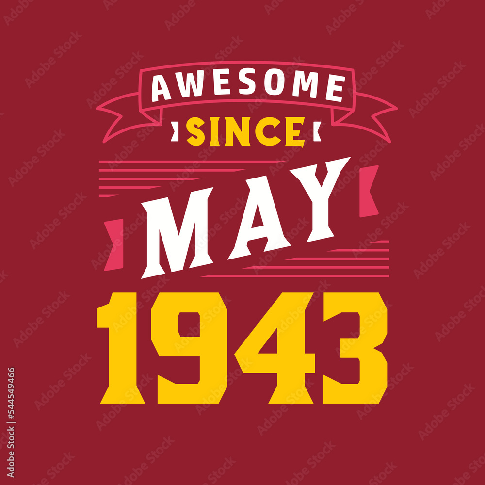Awesome Since May 1943. Born in May 1943 Retro Vintage Birthday