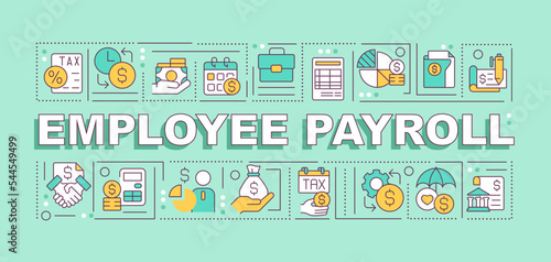 Employee payroll word concepts green banner. Salary calculation. Infographics with editable icons on color background. Isolated typography. Vector illustration with text. Arial-Black font used
