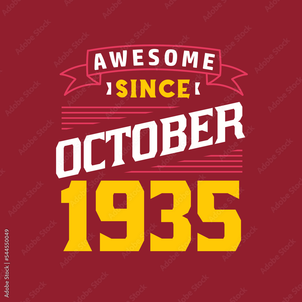 Awesome Since October 1935. Born in October 1935 Retro Vintage Birthday