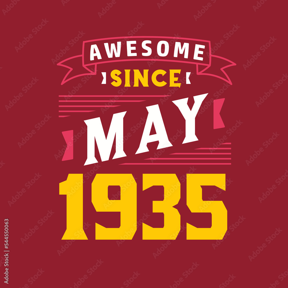 Awesome Since May 1935. Born in May 1935 Retro Vintage Birthday