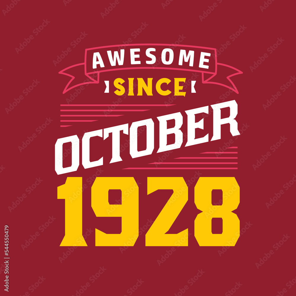 Awesome Since October 1928. Born in October 1928 Retro Vintage Birthday