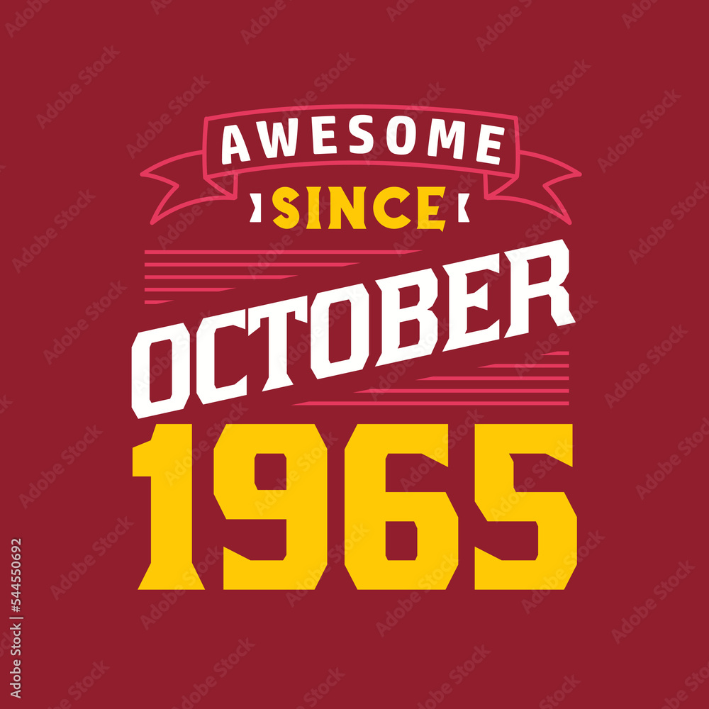Awesome Since October 1965. Born in October 1965 Retro Vintage Birthday