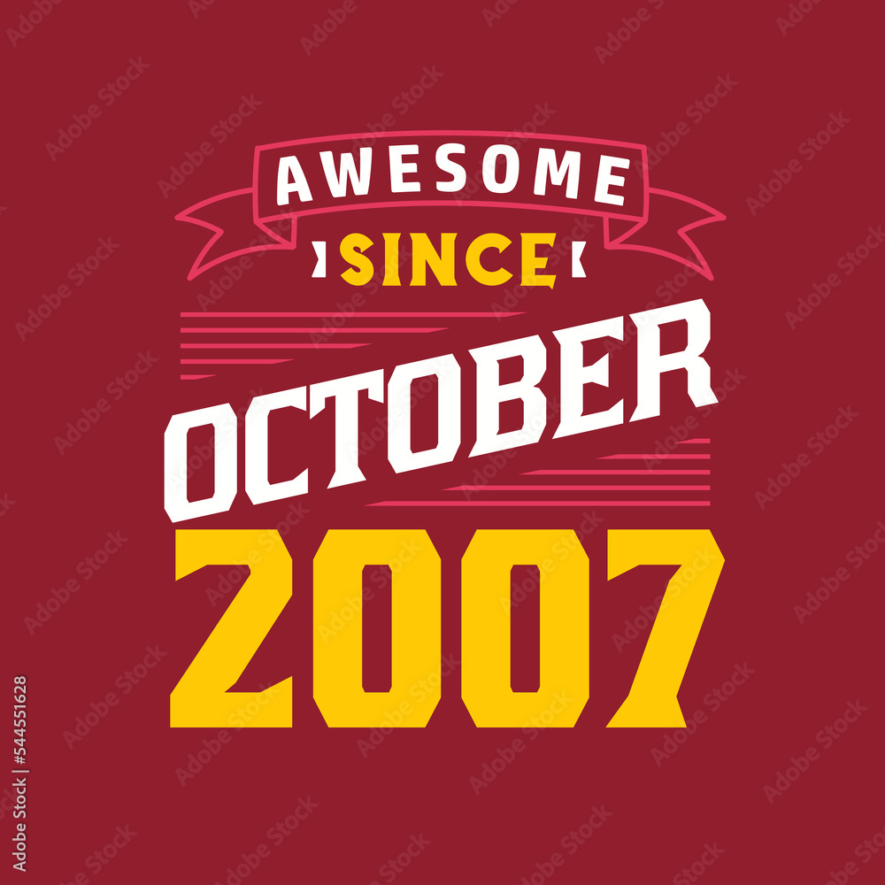 Awesome Since October 2007. Born in October 2007 Retro Vintage Birthday