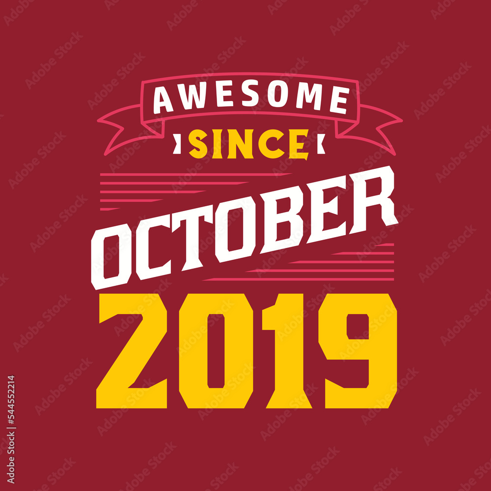 Awesome Since October 2019. Born in October 2019 Retro Vintage Birthday