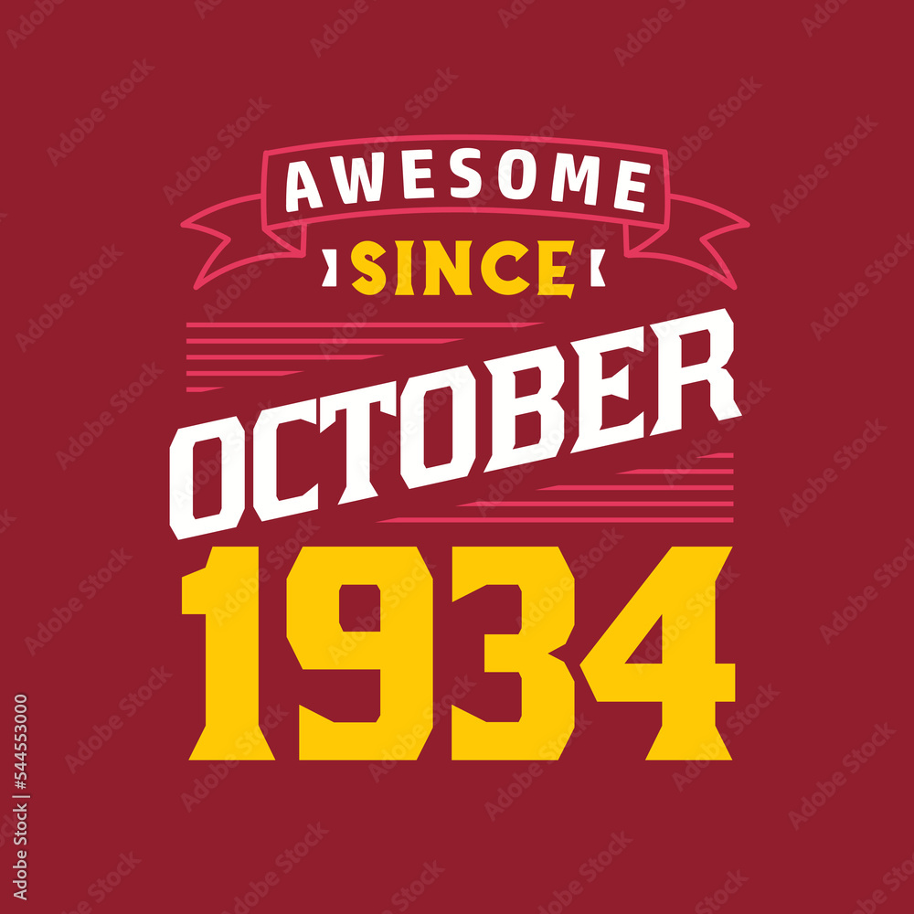 Awesome Since October 1934. Born in October 1934 Retro Vintage Birthday