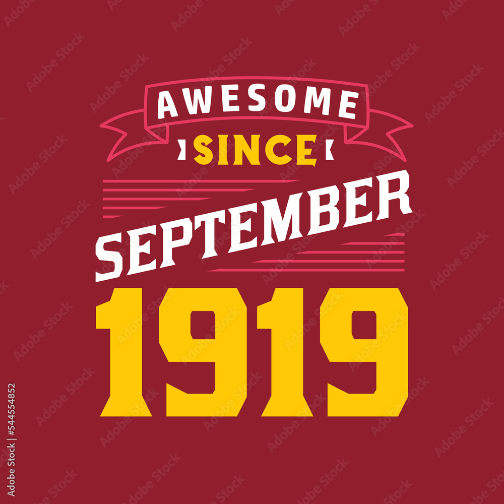 Awesome Since September 1919. Born in September 1919 Retro Vintage Birthday