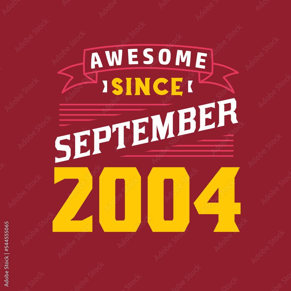 Awesome Since September 2004. Born in September 2004 Retro Vintage Birthday